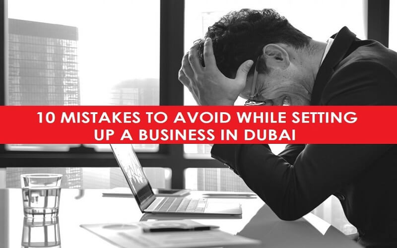 Learn From These Mistakes Before You Learn Setting Up A Business In Dubai