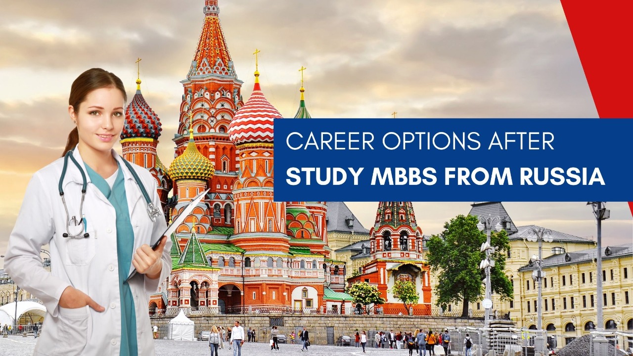 Career Options after Study MBBS From Russia