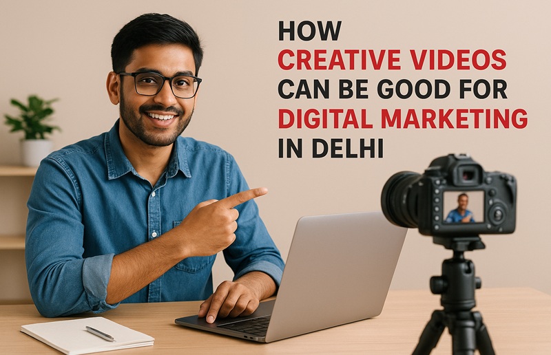 How Creative Videos Can be Good for Digital Marketing